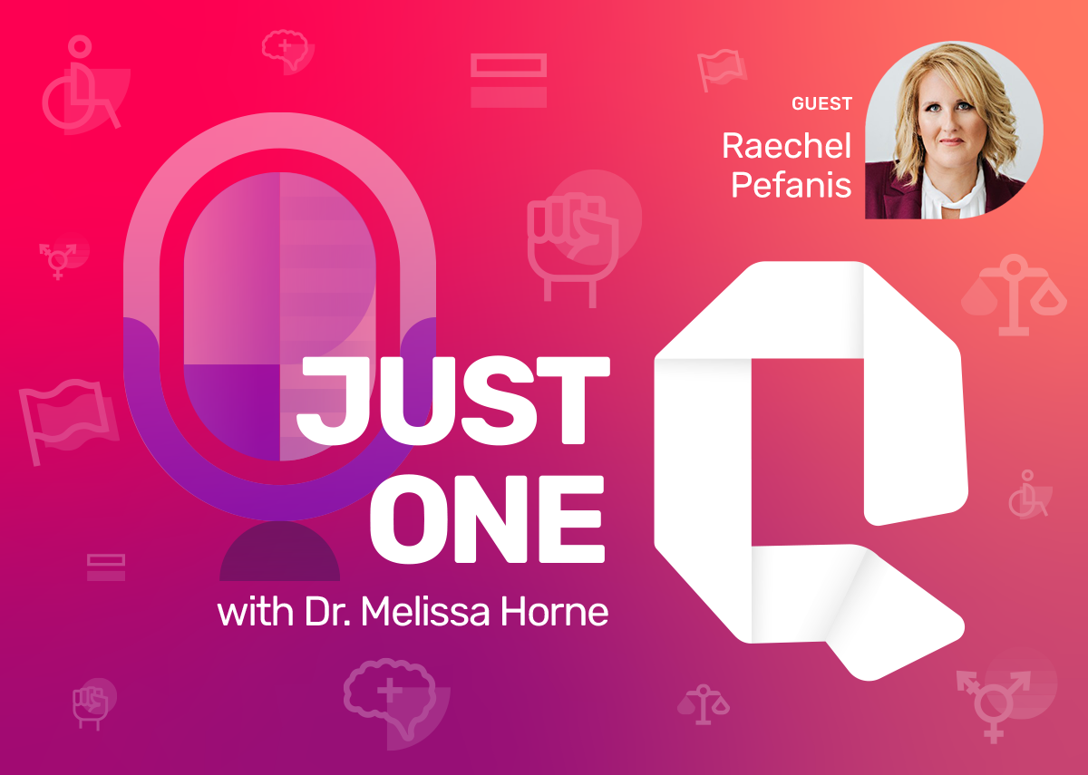 Just One Q with Dr. Melissa Horne Educational Podcast with Guest Raechel Pefanis