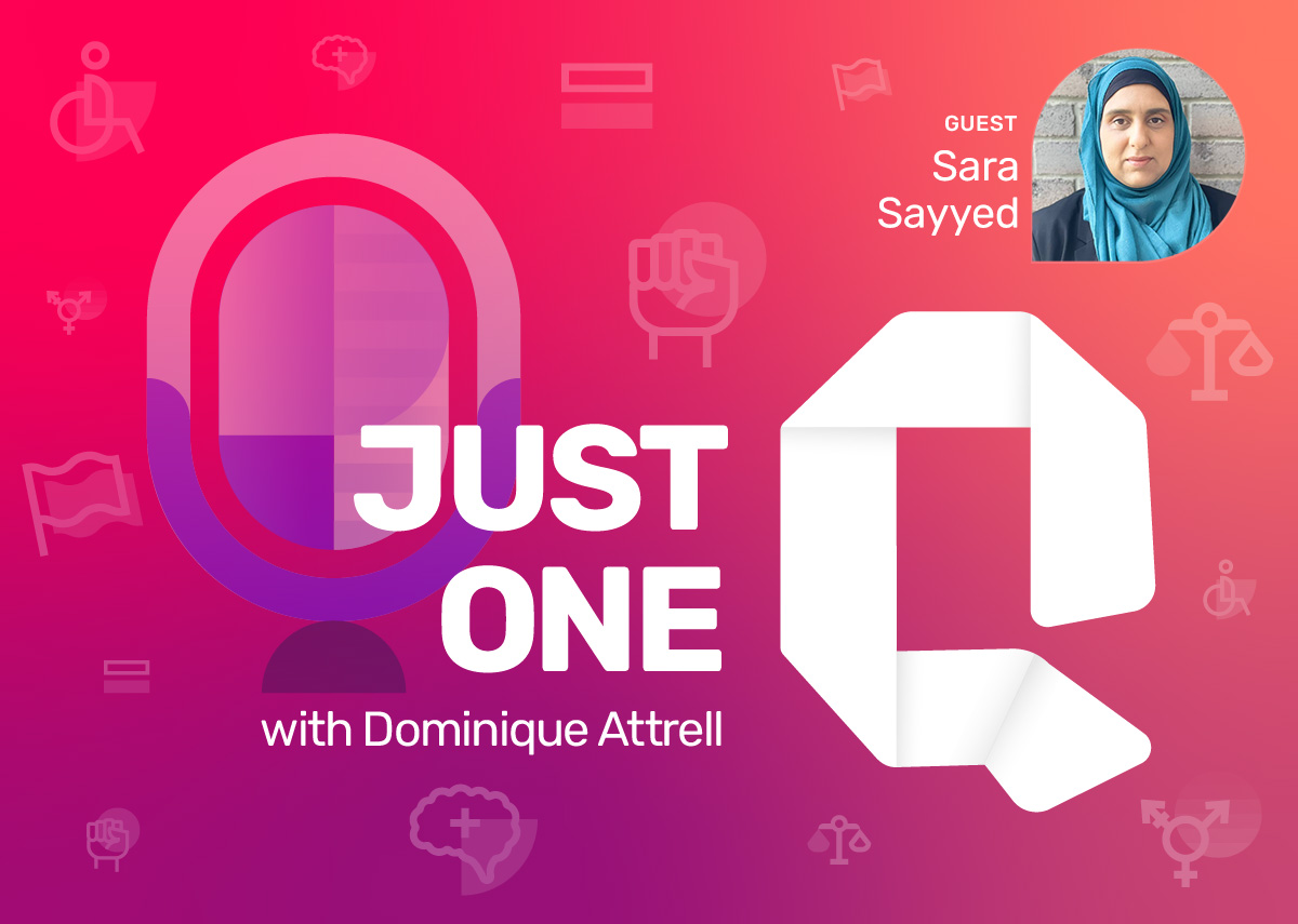 Just One Q podcast cover with guest Sara Sayyed