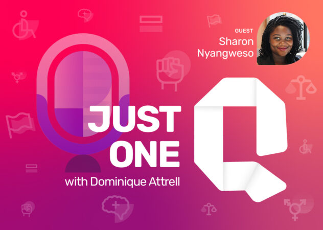 Just One Q episode cover with guest Sharon Nyangweso