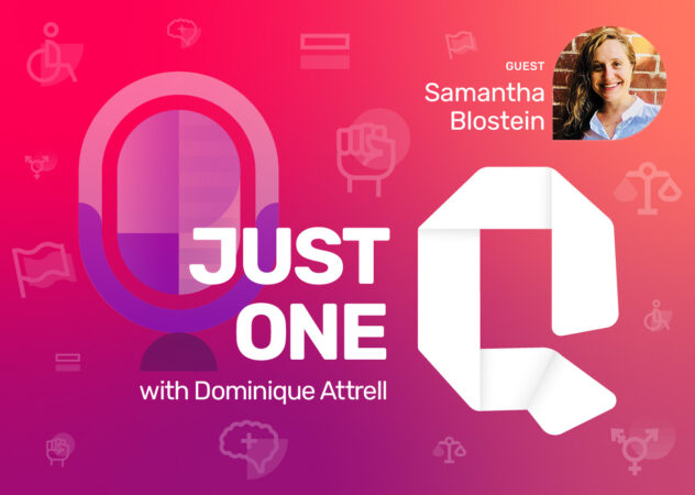 Just One Q podcast cover with guest Samantha Blostein