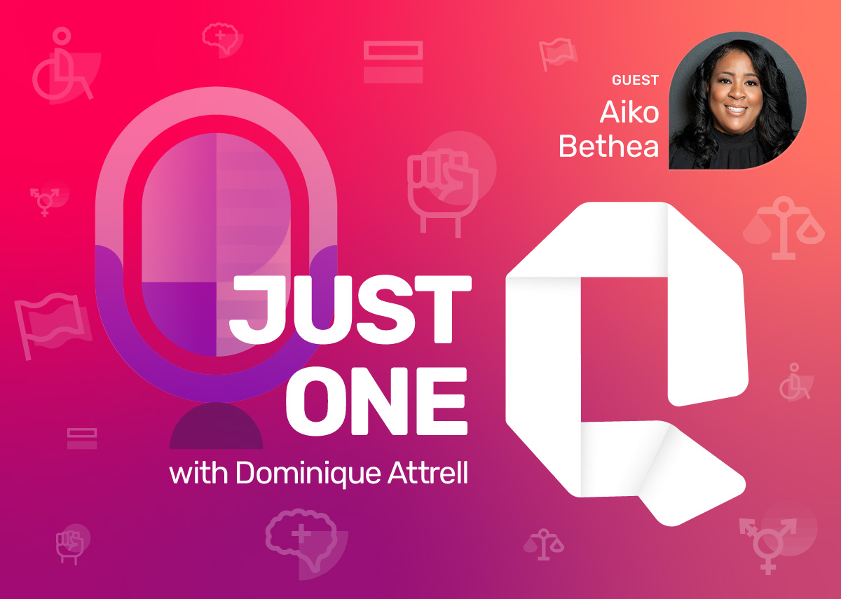 Just One Q podcast cover with guest Aiko Bethea