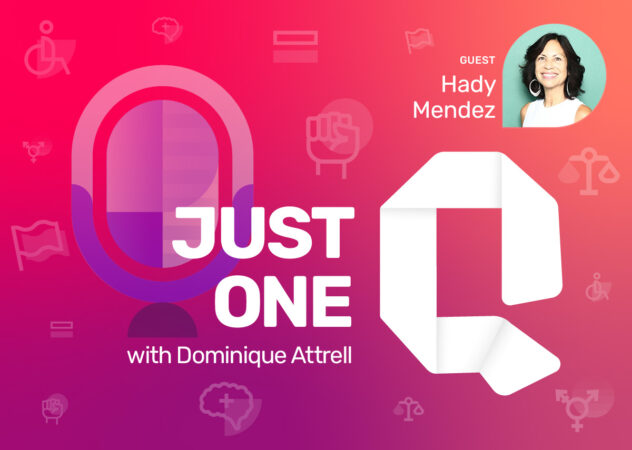 Just One Q podcast cover with guest Hady Mendez